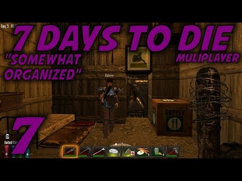 7 Days to Die Alpha 10.4 Husband & Wife Multiplayer / Let's Play (S-8) -Ep. 7- "Somewhat Organized"