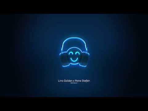 🎜Lino Golden x Petre Stefan - Still/Seria7 | Slowed & Reverb 🎜