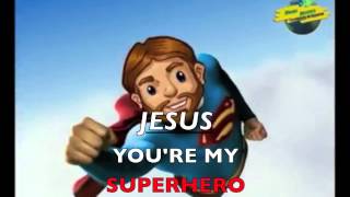 Jesus is my Super Hero   Kids Praise & Worship Bible Song