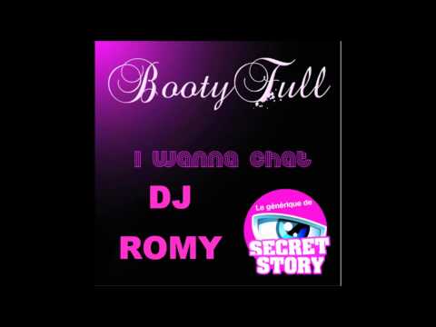 I Wanna Chat Booty Full Dj Romy's version