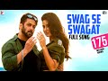 Download Lagu Swag Se Swagat  Full Song  Tiger Zinda Hai, Salman Khan, Katrina Kaif, Vishal Dadlani, Neha Bhasin Mp3 Free