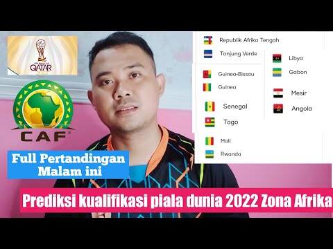 🔴Prediksi kualifikasi piala dunia 2022 Malam ini || Zona Afrika || Full Pertandingan