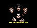 Queen Bohemian Rhapsody 2021 Kay Stafford Kill Remix