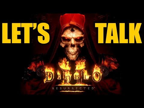Diablo 2 : Resurrected - My Thoughts, as a Diablo 2 Fan