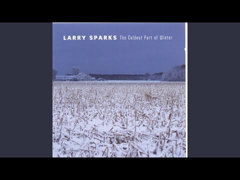 You Aint Lived - Larry Sparks