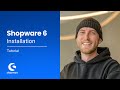 Shopware 6 Installation Tutorial