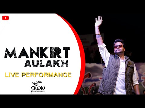 Mankirt Aulakh | Live performance | Raghav studio photography | Paonta sahib 2022