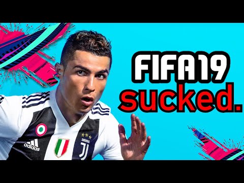FIFA 19: The Worst FIFA of All Time