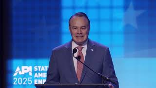 API State of American Energy 2025 [Mike Sommers Keynote Address]