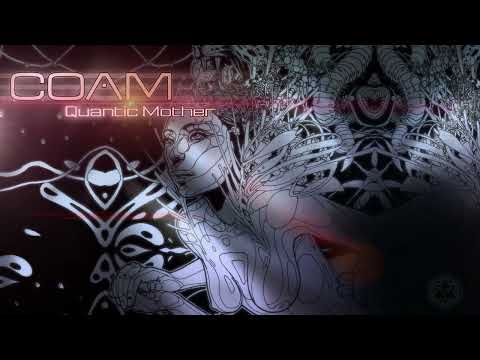 Coam  - Quantic Mother [Full Album]