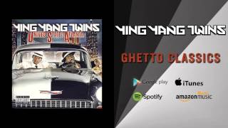 Ying Yang Twins - Ghetto Classics