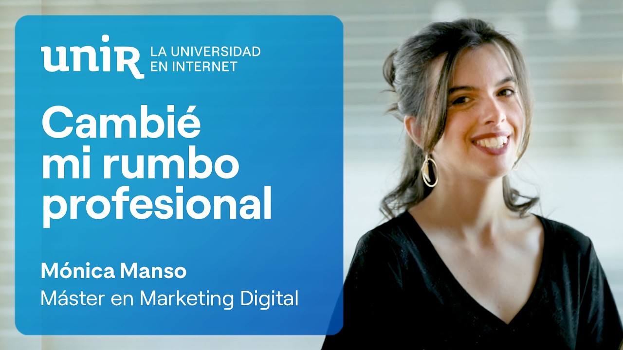 Opiniones UNIR: cambia tu rumbo profesional con el Máster en Marketing Digital | #UNIRmarketing