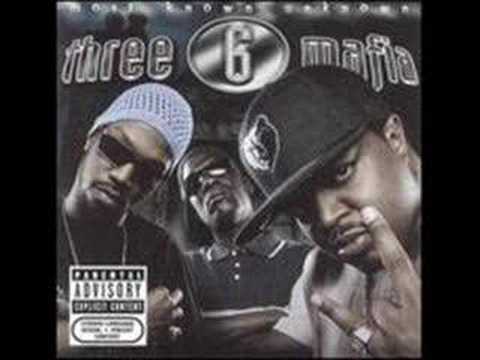 Three 6 Mafia-Fuck That Shit