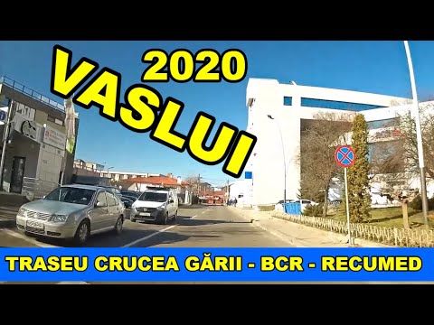 Orasul VASLUI 2020 traseu Crucea Garii - blvd Stefan cel Mare - BCR - Recumed - Crucea Garii