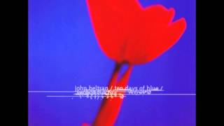 John Beltran - Ten Days Of Blue [full album]
