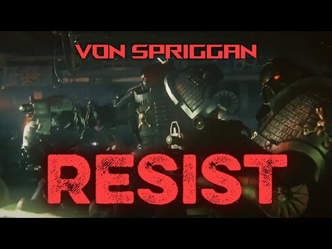 RESIST || Von Spriggan || Warhammer 40k Space Marine Edit