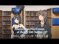 Rascal Does Not Dream Of Bunny Girl Senpai ENGLISH DUB TRAILER