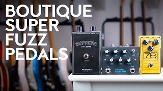 Video thumbnail for Three Super Fuzz pedals - JHS Supreme, Analog Fox Super Fuzz, Solid gold FX 76 by We As A Company