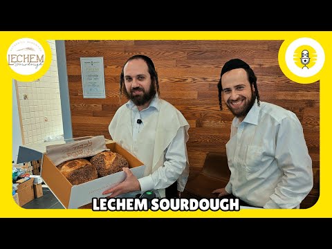Grand Opening: Lechem Sourdough Now in Boro Park! - The Perlowitz Show