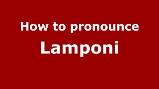 How to pronounce Lamponi
