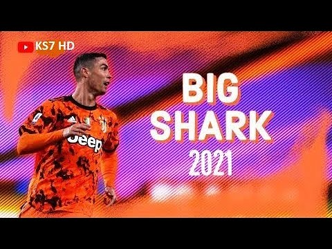 Cristiano Ronaldo - Big Shark - Russ Millions | HD