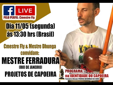 40ª LIVE NA IDENTIDADE DO CAPOEIRA - MESTRE FERRADURA