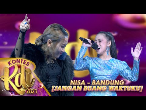 NISA - BANDUNG [JANGAN BUANG WAKTUKU] | KONTES KDI 2021
