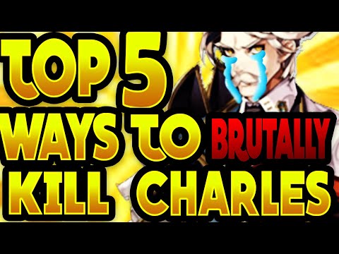 TOP 5 WAYS TO BRUTALLY MURDER CHARLES - Epic Seven
