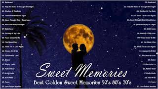 Greatest Hits Golden Oldies 50s 60s 70s – Best Sweet Memories Love Songs 70’s 80’s 90’s