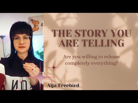 What STORY are you TELLING? I want to know... | Aija Freebird