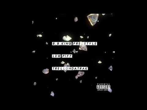 B.B. King Freestyle(Cover)-TrellOnDaTrak F.t. Lew Piff