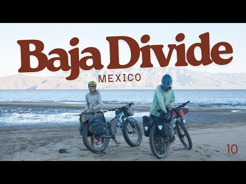 Crossing Mexico by Bike 🇲🇽 | Baja divide 1 (Bikepacking Documentary)