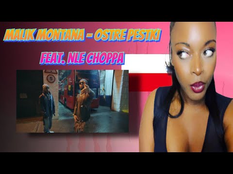 Malik Montana - Ostre Pestki feat. NLE Choppa (Official Video) Reaction  🇵🇱🇬🇧
