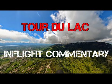 Inflight Commentary | Tour du Lac XC flying | Jura-Flatlans-Alps