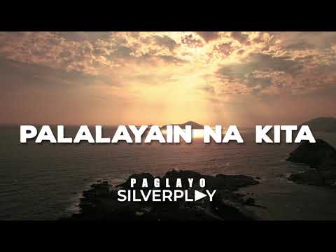 Paglayo by Silverplay (LYRICS VIDEO)