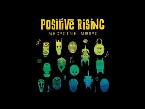 Positive Rising - One Man Army