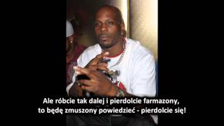 DMX - Time To Get Paid *napisy PL*