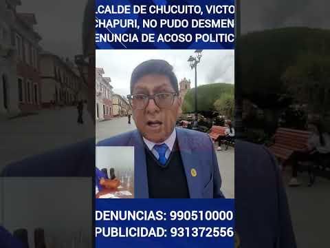ALCALDE DE CHUCUITO DESCALIFICA DENUNCIA DE ACOSO, PERO ADMITE NO TENER PRUEBAS PARA DESMENTIRLA