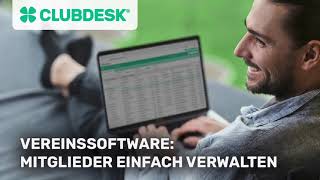 Mitgliederverwaltung Verein: ClubDesk Vereinssoftware einfach erklärt