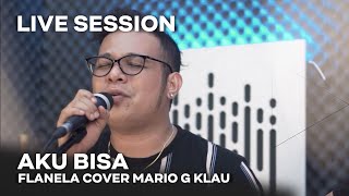 Download lagu FLANELA -  Aku bisa [MGK LIVE SESSION] mp3