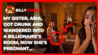 MY SISTER, ARIA SAWYER, STUMBLED DRUNK INTO A BILLIONAIRE'S ROOM ONE NIGHT. NOW SHE WAS PREGNANT...