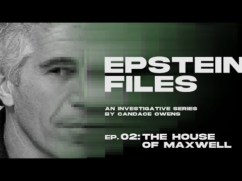 The Epstein Files: The House Of Maxwell | Ep 2