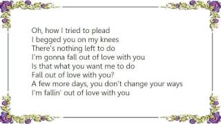 Webb Pierce - I&#39;m Gonna Fall Out of Love With You Lyrics