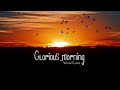 Glorious Morning by Waterflame
