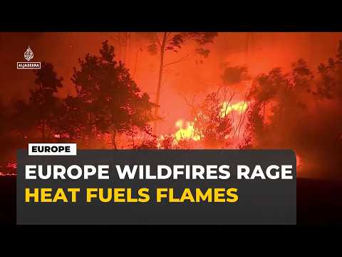 Wildfires spread across Spain, France and Portugal after ...