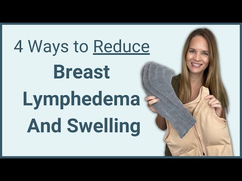 Breast Swelling and Lymphedema Treatment - 4 Ways to Improve Chest Lymphedema