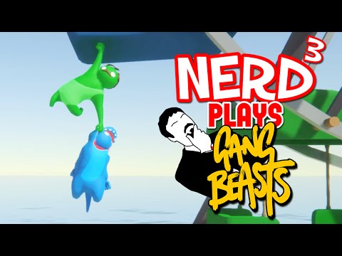 Nerd³ Plays... Gang Beasts - Return Of The Ashens