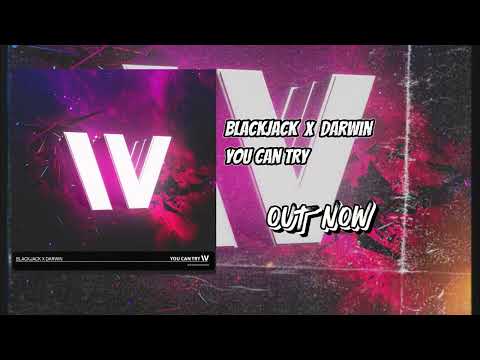 Blackjack x Darwin - You Can Try (Official Audio)