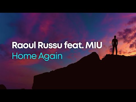 Raoul Russu feat. MIU - Home Again