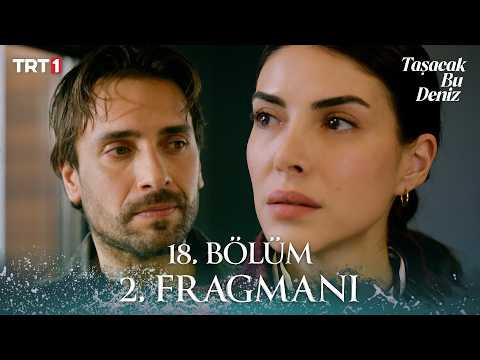 Taşacak Bu Deniz 18. Bölüm 2. Fragmanı @trt1